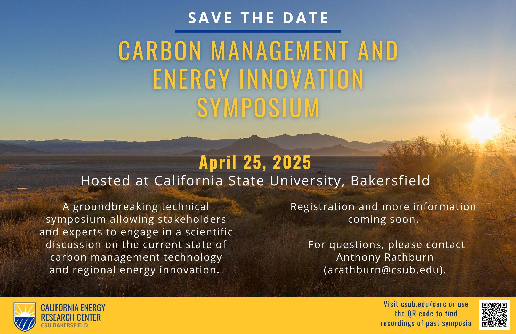 Save the date Carbon Management Energy Innovation Symposium April 25, 2025 CSUB